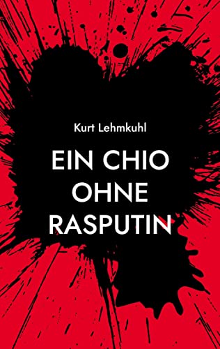 Ein CHIO ohne Rasputin: Kriminalroman (Mörderisches Aachen) von Books on Demand GmbH